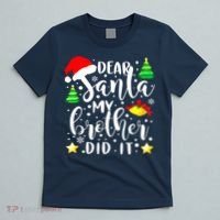 Dear Santa My Brother Did It Funny Christmas Pajama T-Shirt thumb 5