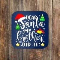 Dear Santa My Brother Did It Funny Christmas Pajama Coaster thumb 0