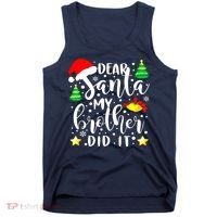 Dear Santa My Brother Did It Funny Christmas Pajama Tank Top thumb 0