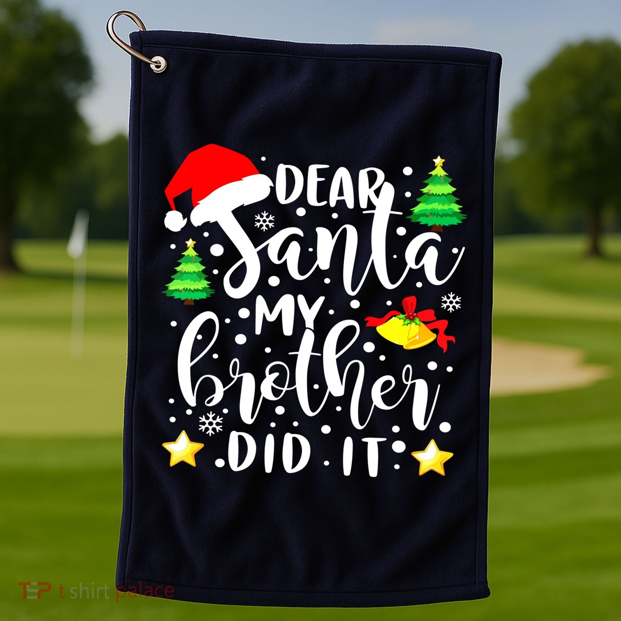 Dear Santa My Brother Did It Funny Christmas Pajama Golf Towel