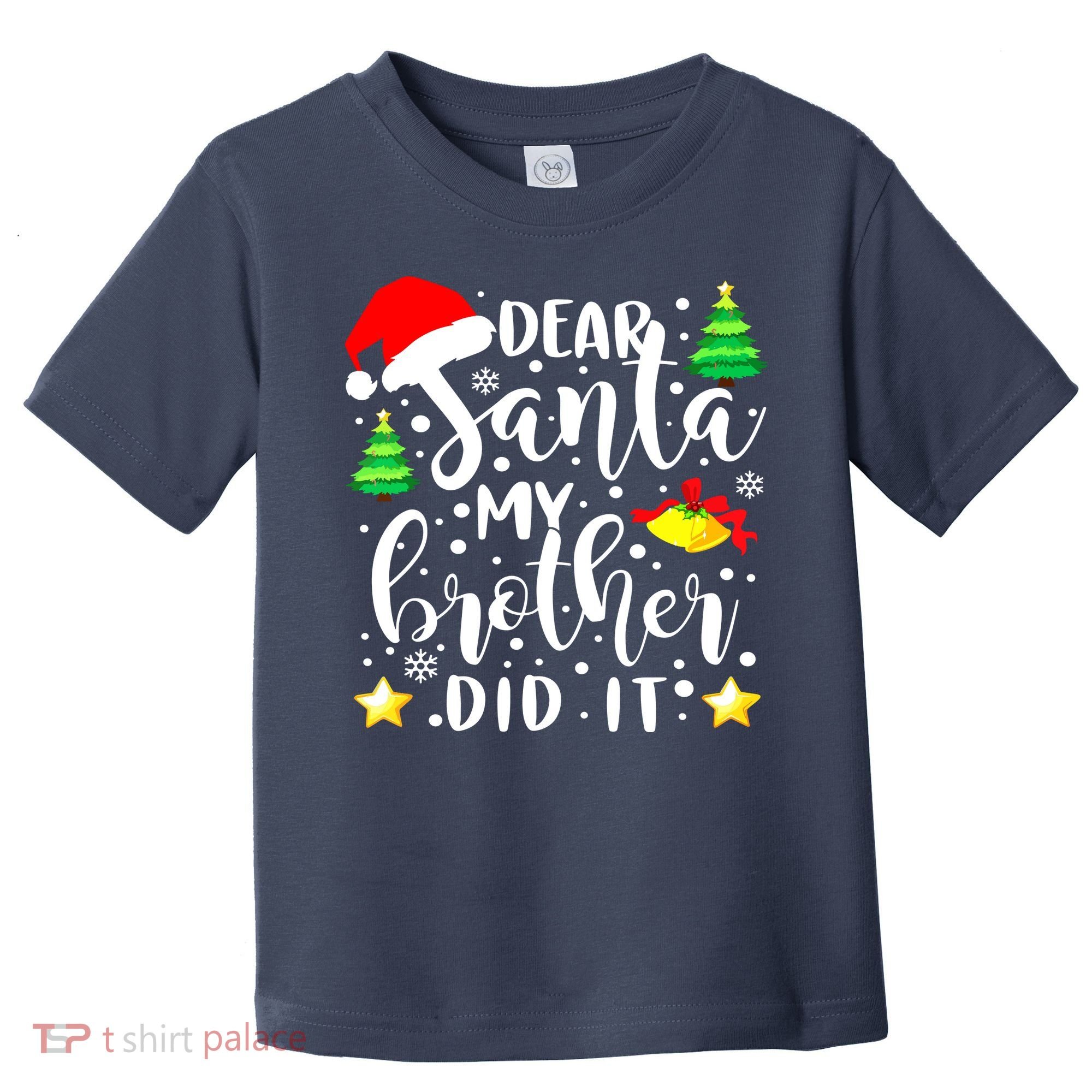 Dear Santa My Brother Did It Funny Christmas Pajama Toddler T-Shirt