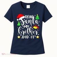 Dear Santa My Brother Did It Funny Christmas Pajama Women's T-Shirt thumb 0