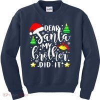 Dear Santa My Brother Did It Funny Christmas Pajama Kids Sweatshirt thumb 0