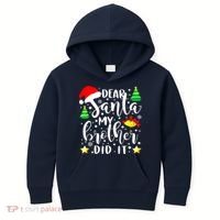 Dear Santa My Brother Did It Funny Christmas Pajama Kids Hoodie thumb 0