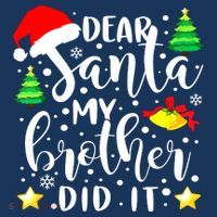 Dear Santa My Brother Did It Funny Christmas Pajama Kids Long Sleeve Shirt thumb 2