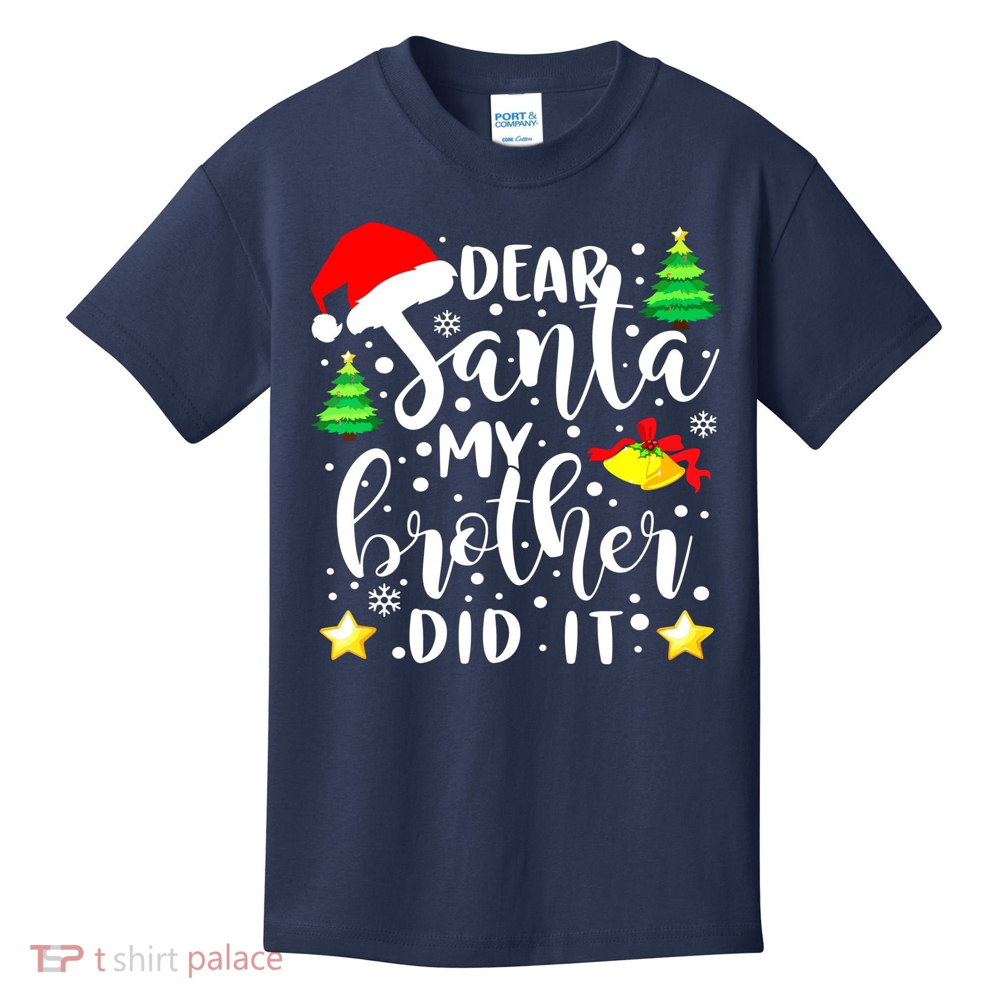 Dear Santa My Brother Did It Funny Christmas Pajama Kids T-Shirt
