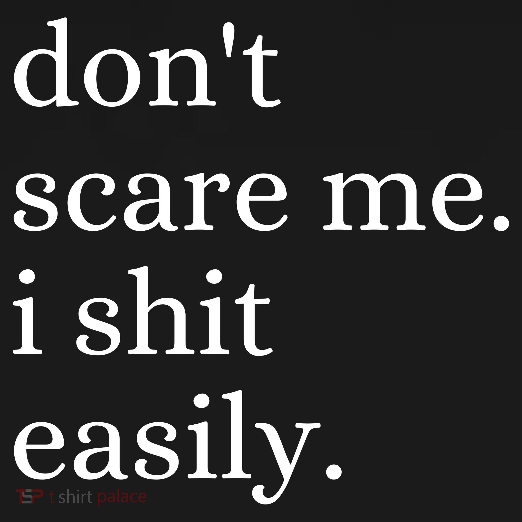 DonT Scare Me I Shit Easily Funny Sarcasm Quote Ornament