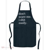 DonT Scare Me I Shit Easily Funny Sarcasm Quote Apron thumb 0