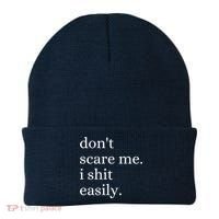 DonT Scare Me I Shit Easily Funny Sarcasm Quote Beanie thumb 0
