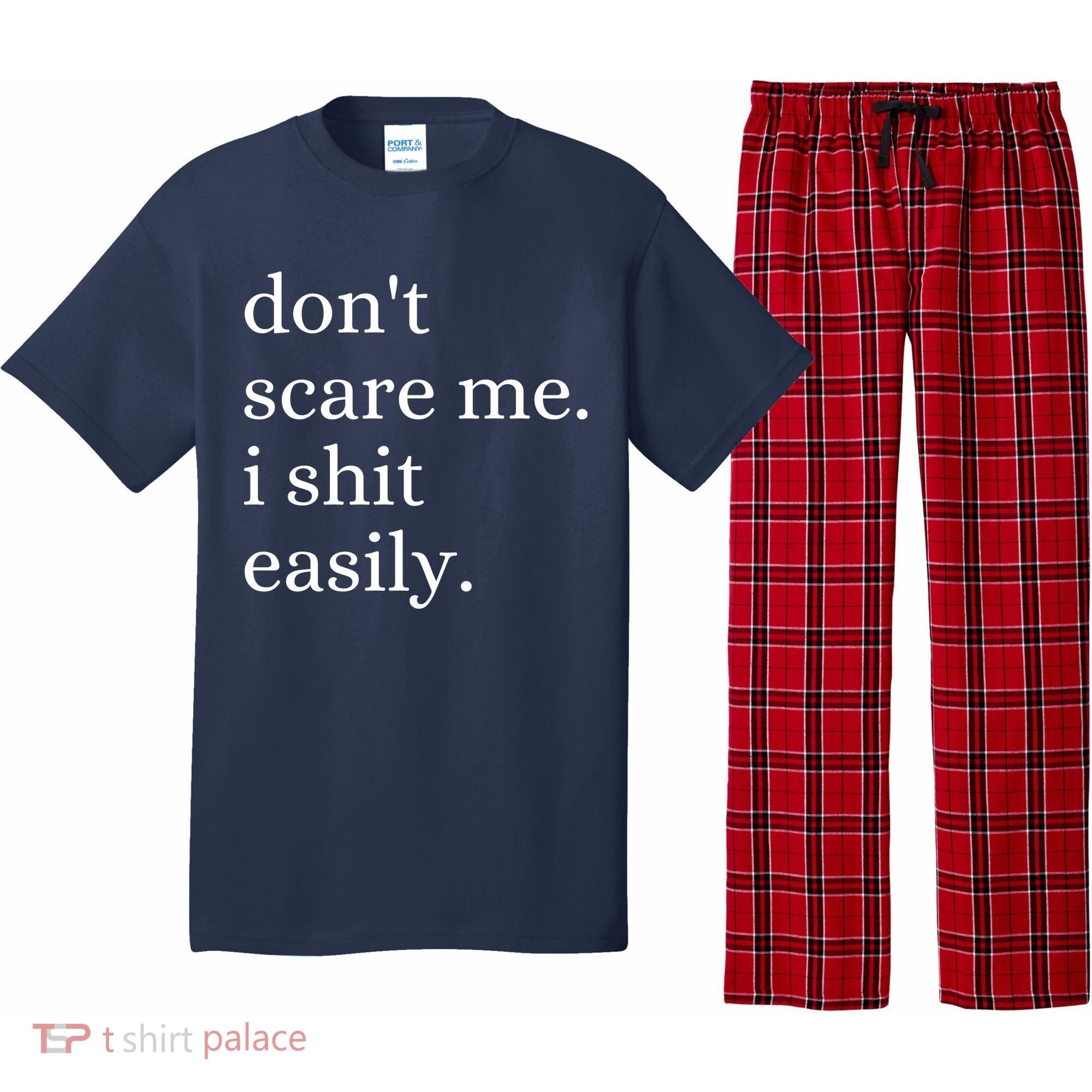 DonT Scare Me I Shit Easily Funny Sarcasm Quote Pajama Set