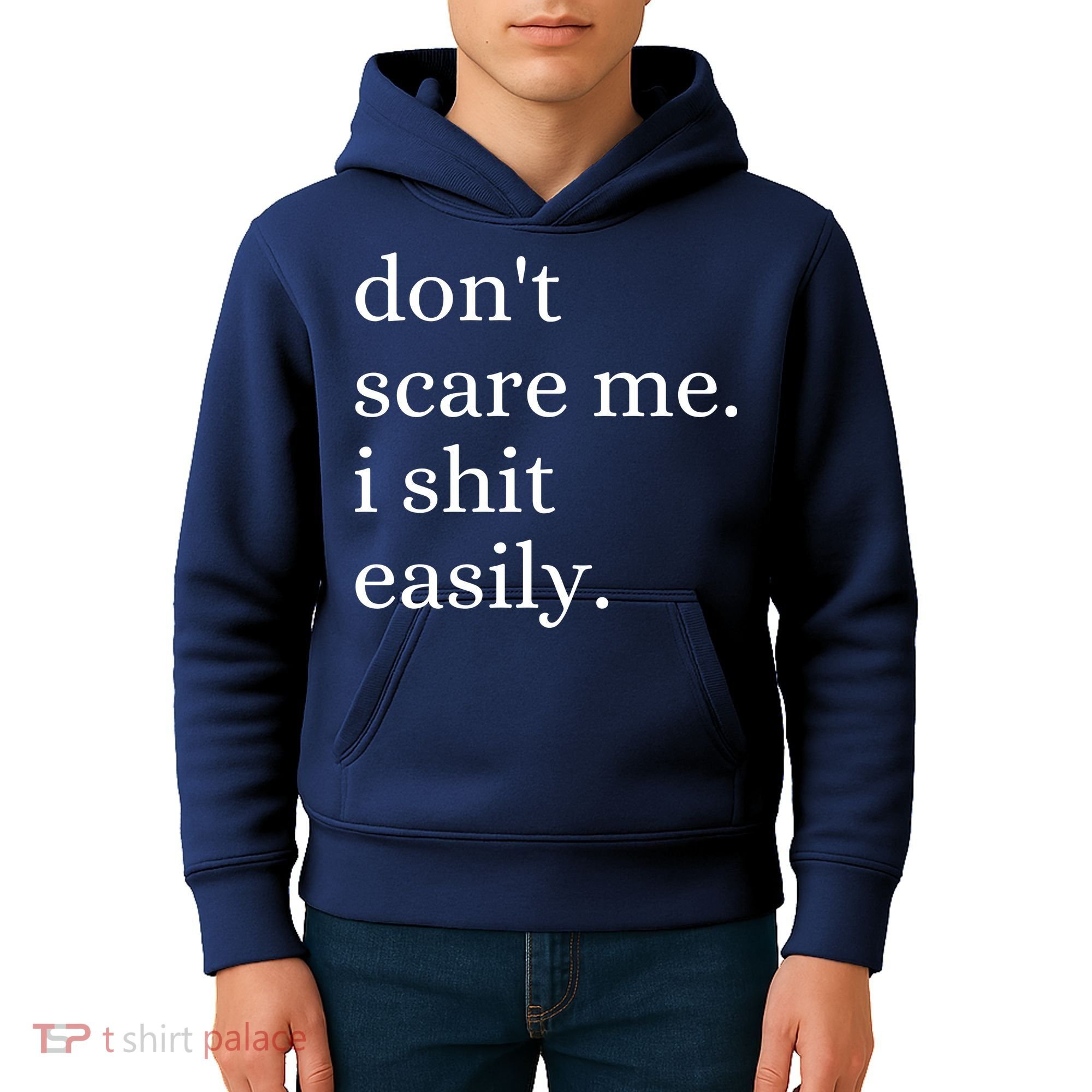 DonT Scare Me I Shit Easily Funny Sarcasm Quote Kids Hoodie