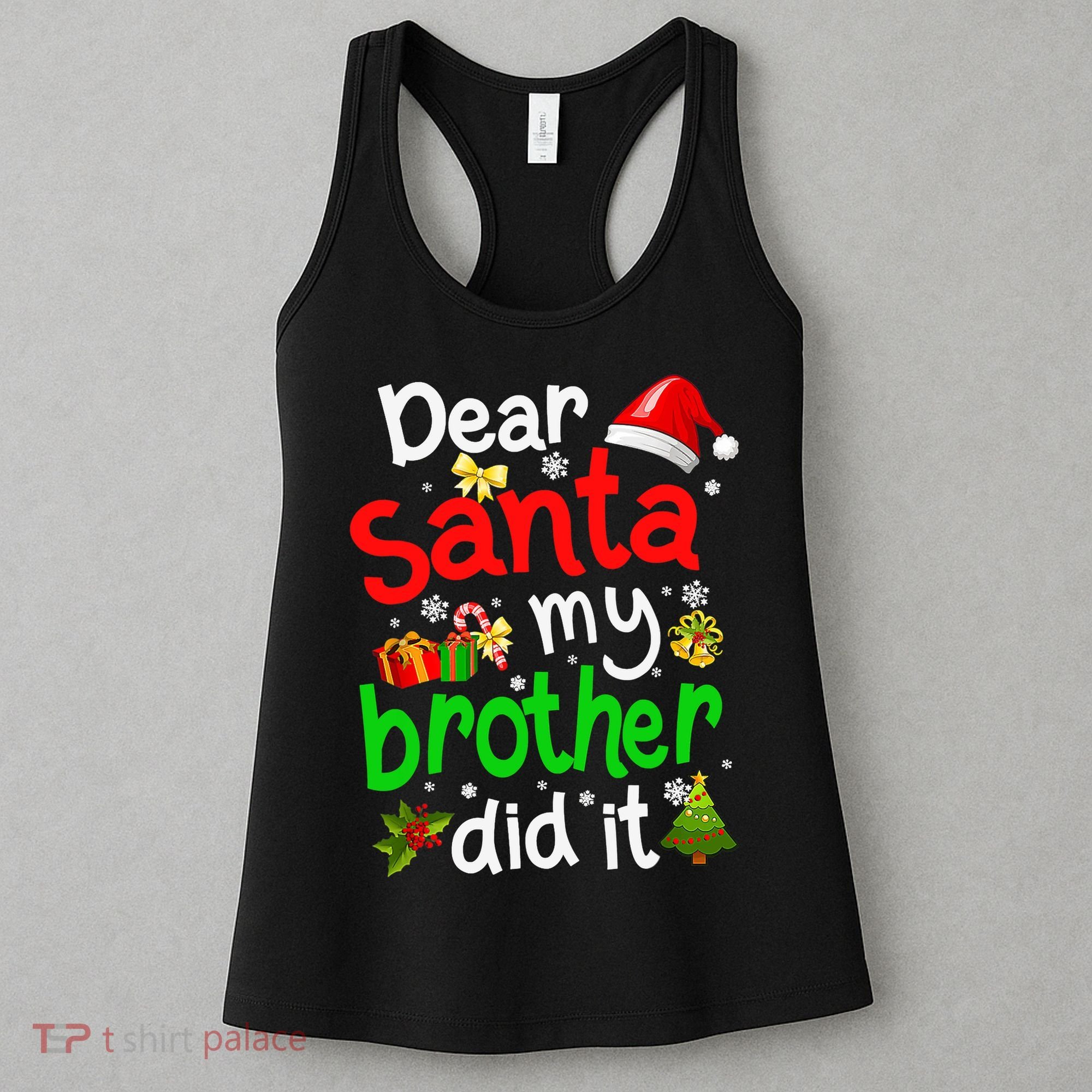 Dear Santa My Brother Did It Funny Christmas Pajama Family Women's Tank Top