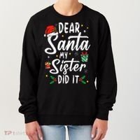 Dear Santa My Sister Did It Funny Christmas Women's Sweatshirt thumb 0