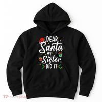 Dear Santa My Sister Did It Funny Christmas Hoodie thumb 0