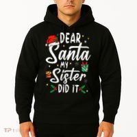 Dear Santa My Sister Did It Funny Christmas Hoodie thumb 2