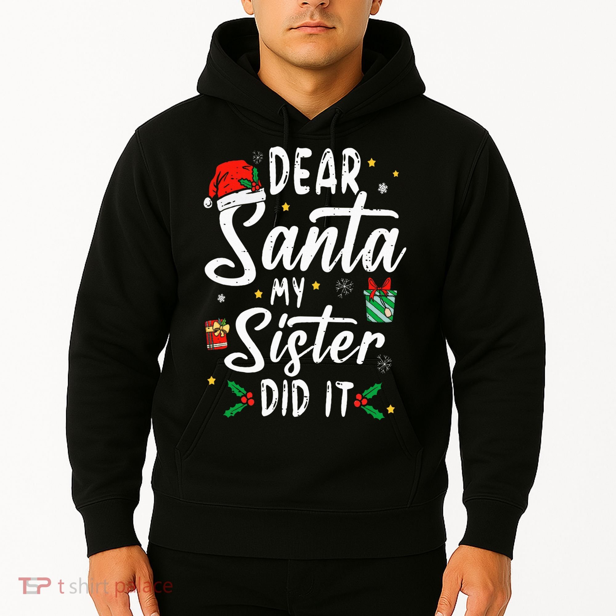 Dear Santa My Sister Did It Funny Christmas Hoodie