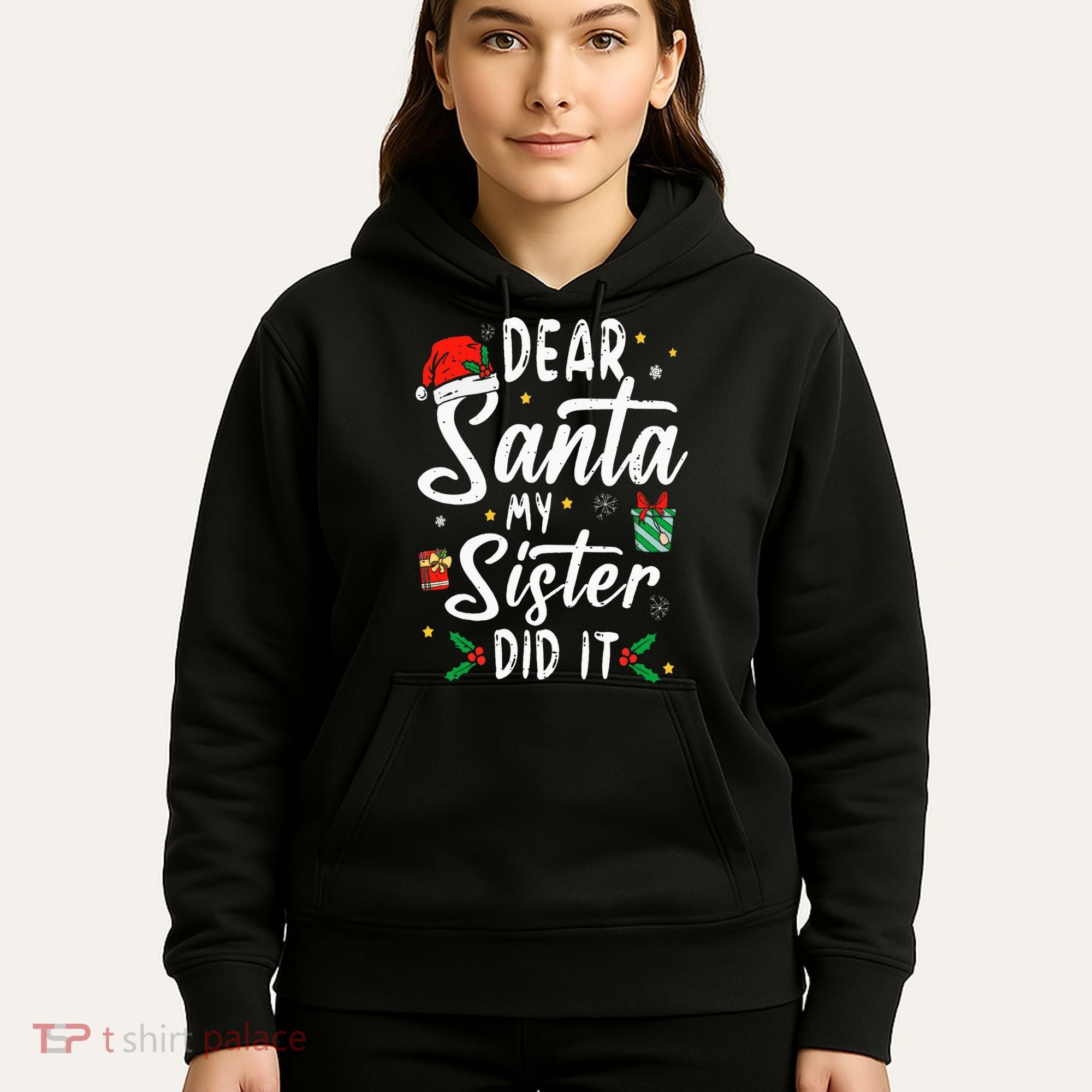 Dear Santa My Sister Did It Funny Christmas Hoodie