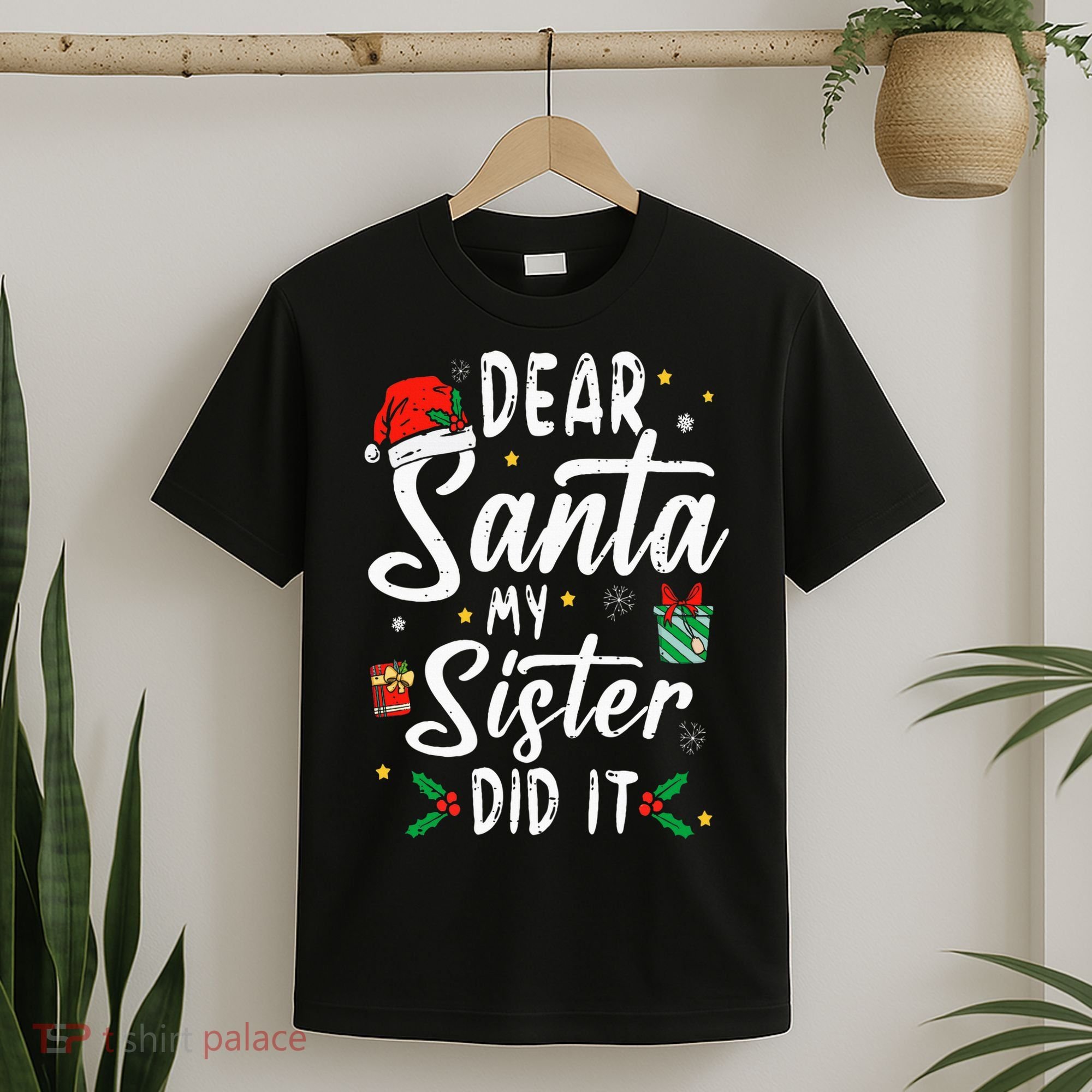 Dear Santa My Sister Did It Funny Christmas T-Shirt
