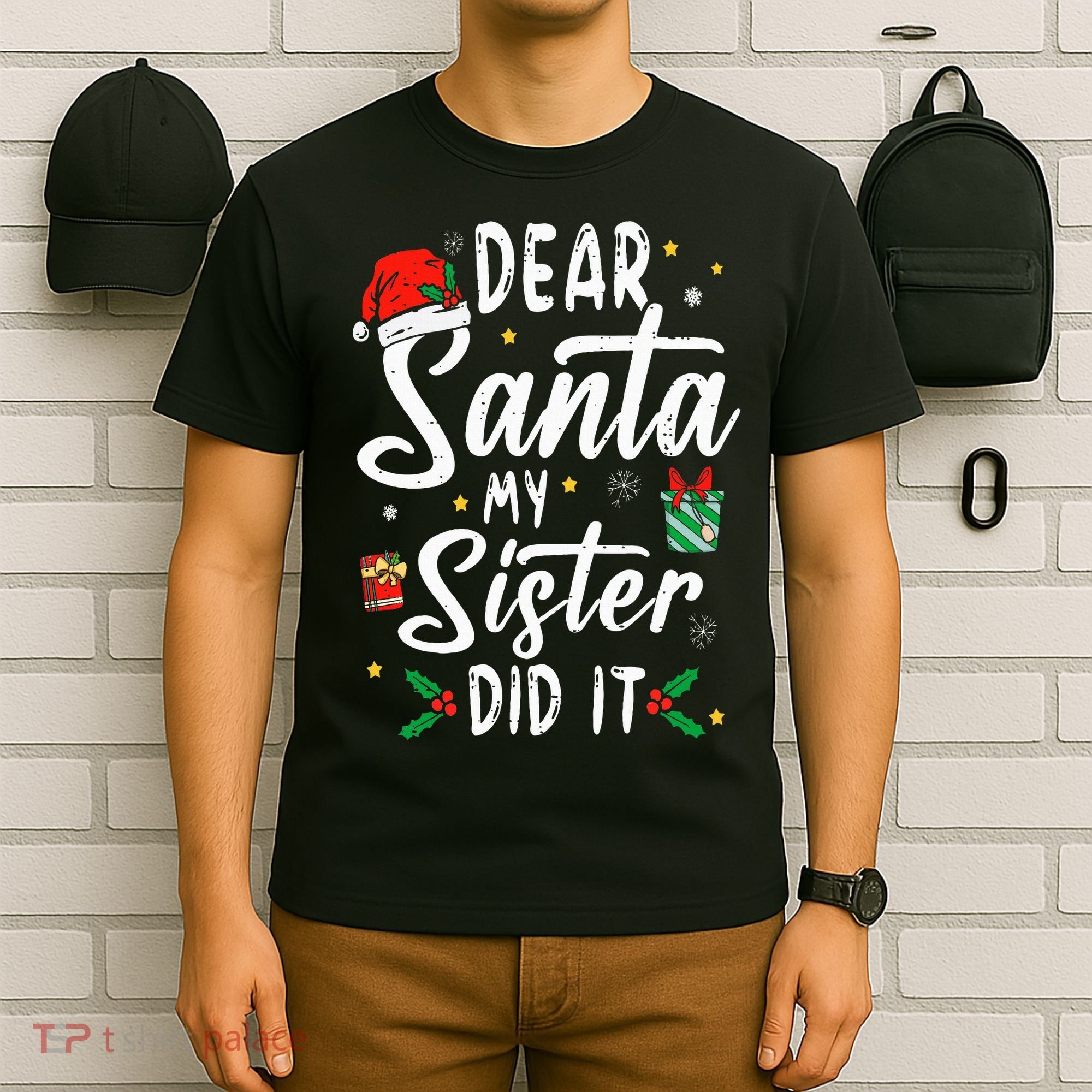 Dear Santa My Sister Did It Funny Christmas T-Shirt
