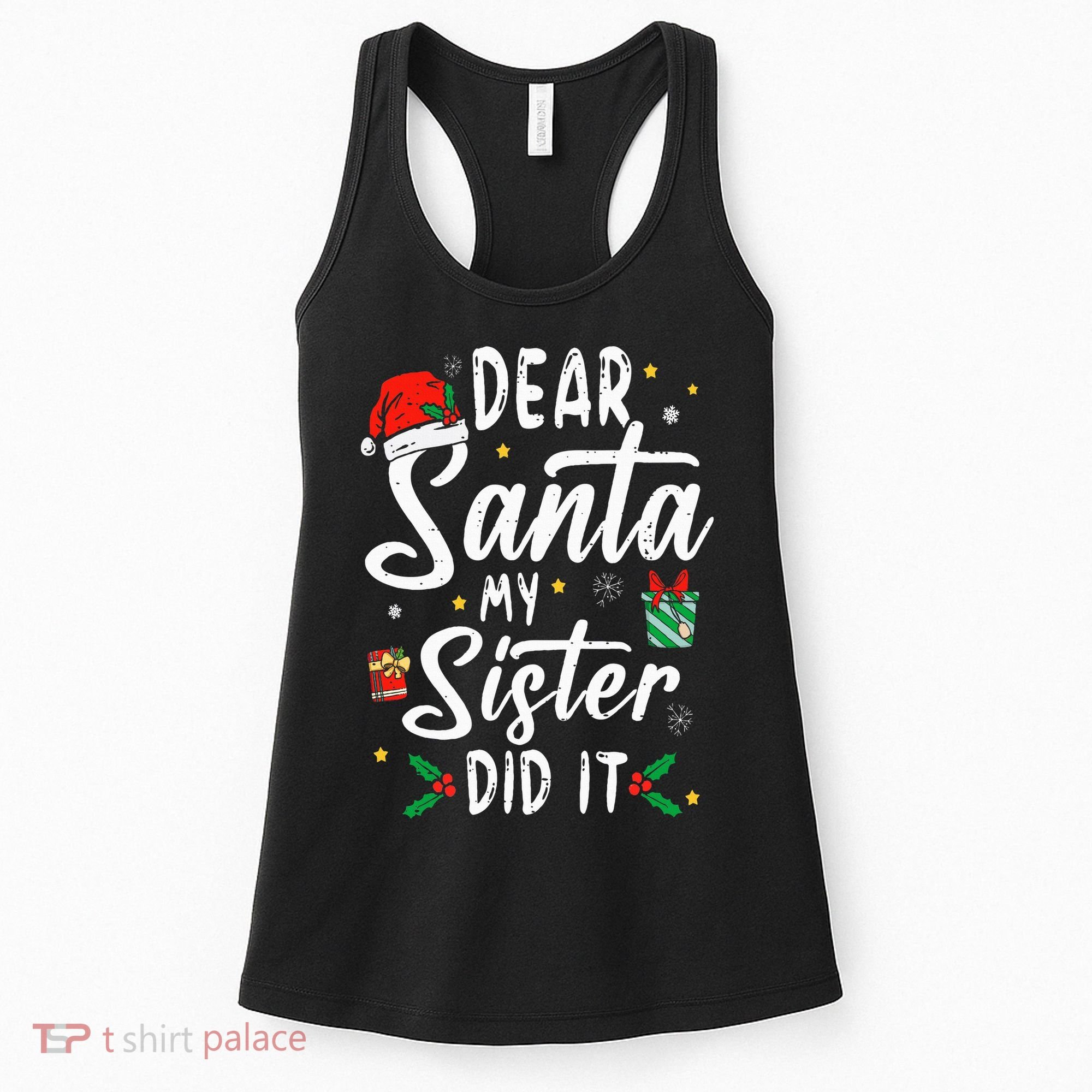 Dear Santa My Sister Did It Funny Christmas Women's Tank Top