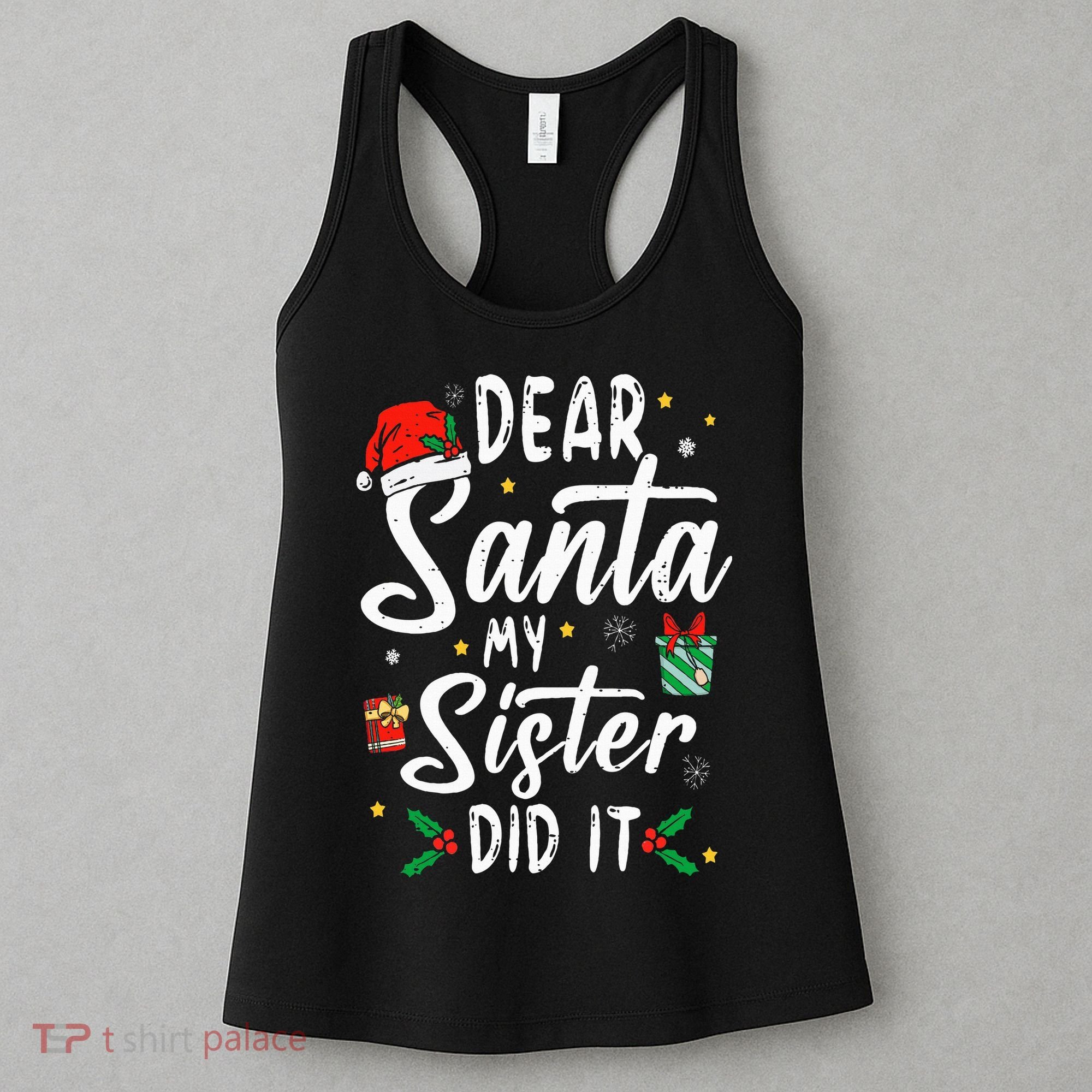 Dear Santa My Sister Did It Funny Christmas Women's Tank Top