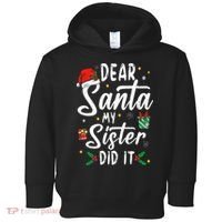 Dear Santa My Sister Did It Funny Christmas Toddler Hoodie thumb 0