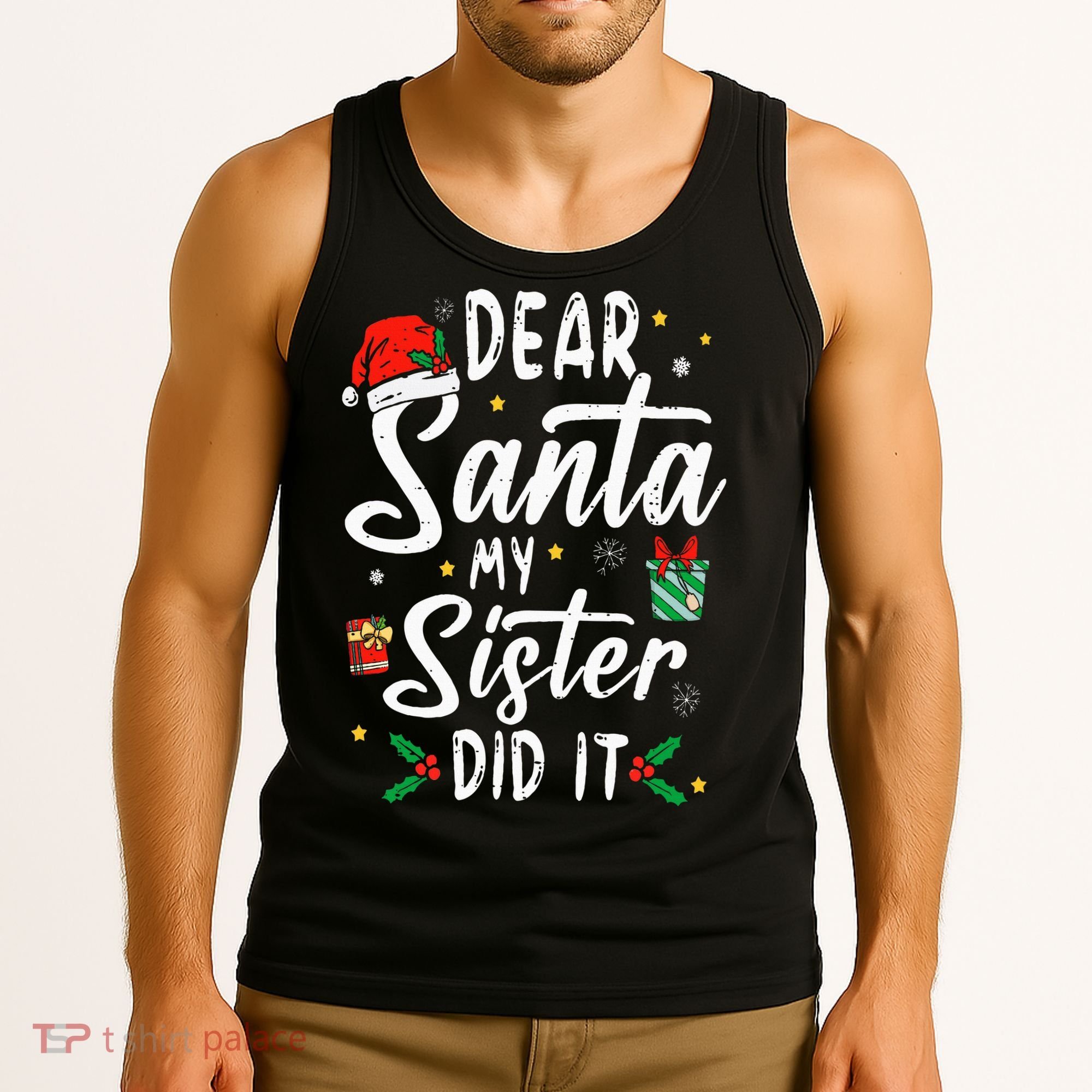 Dear Santa My Sister Did It Funny Christmas Tank Top