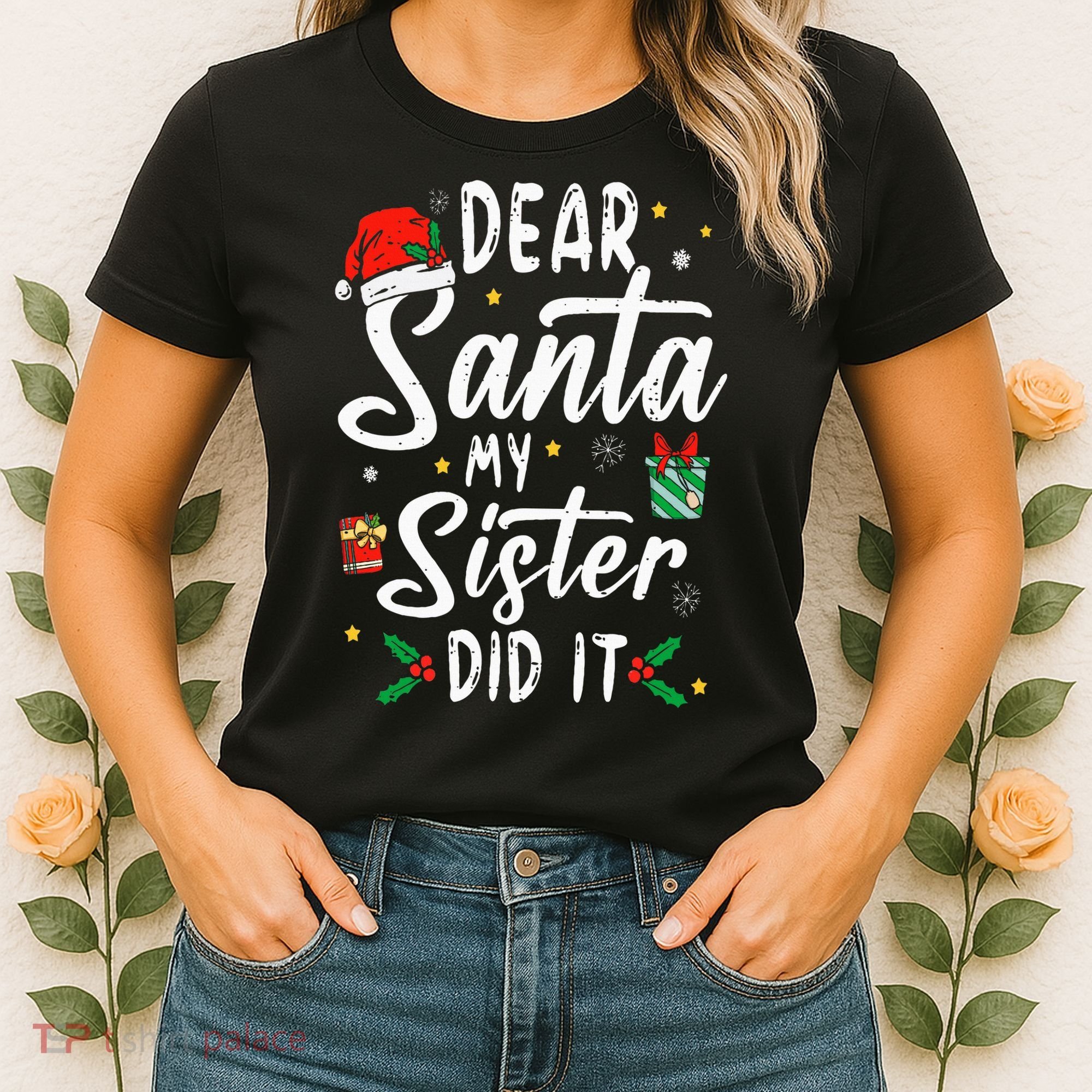 Dear Santa My Sister Did It Funny Christmas Women's T-Shirt