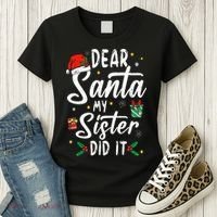 Dear Santa My Sister Did It Funny Christmas Women's T-Shirt thumb 3