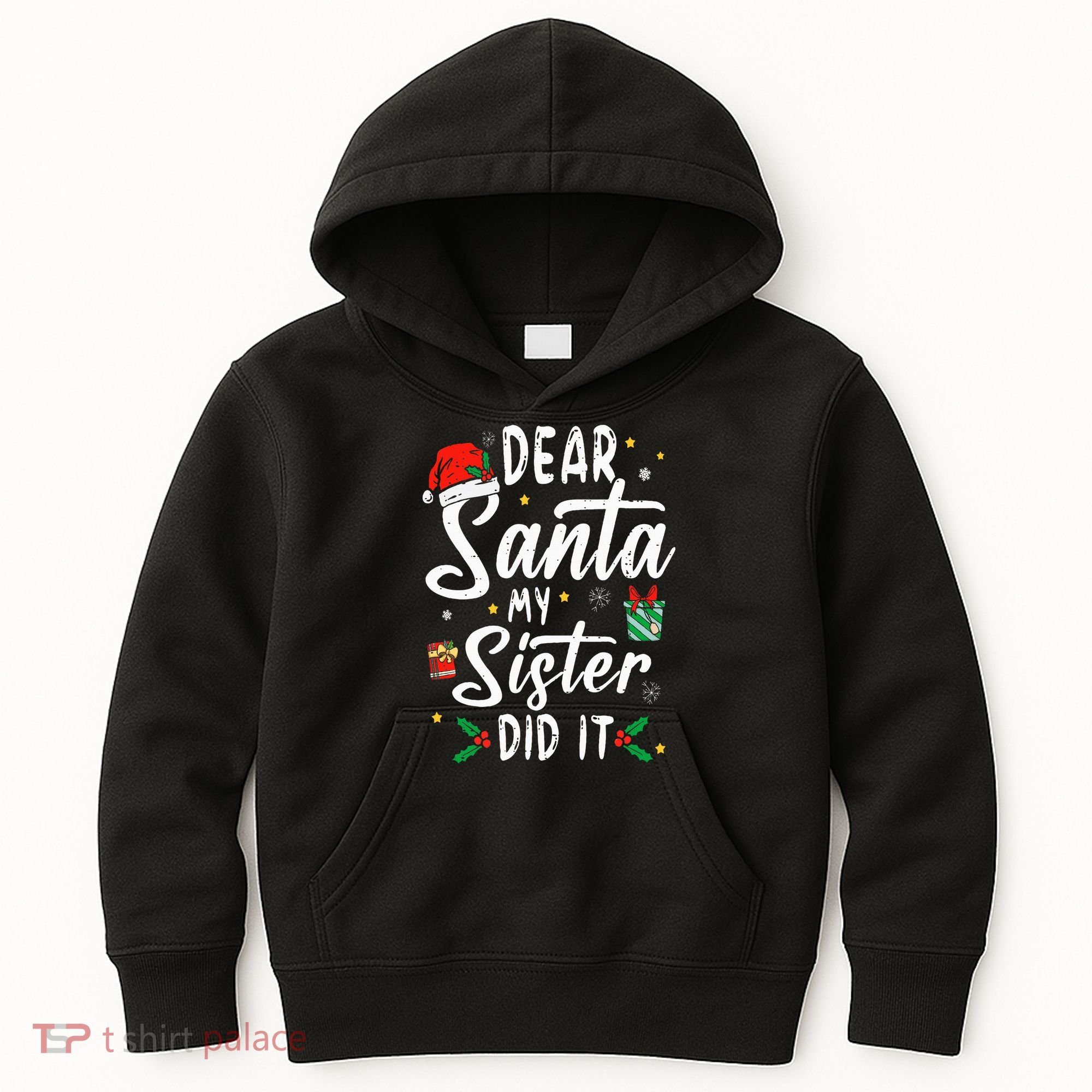 Dear Santa My Sister Did It Funny Christmas Kids Hoodie