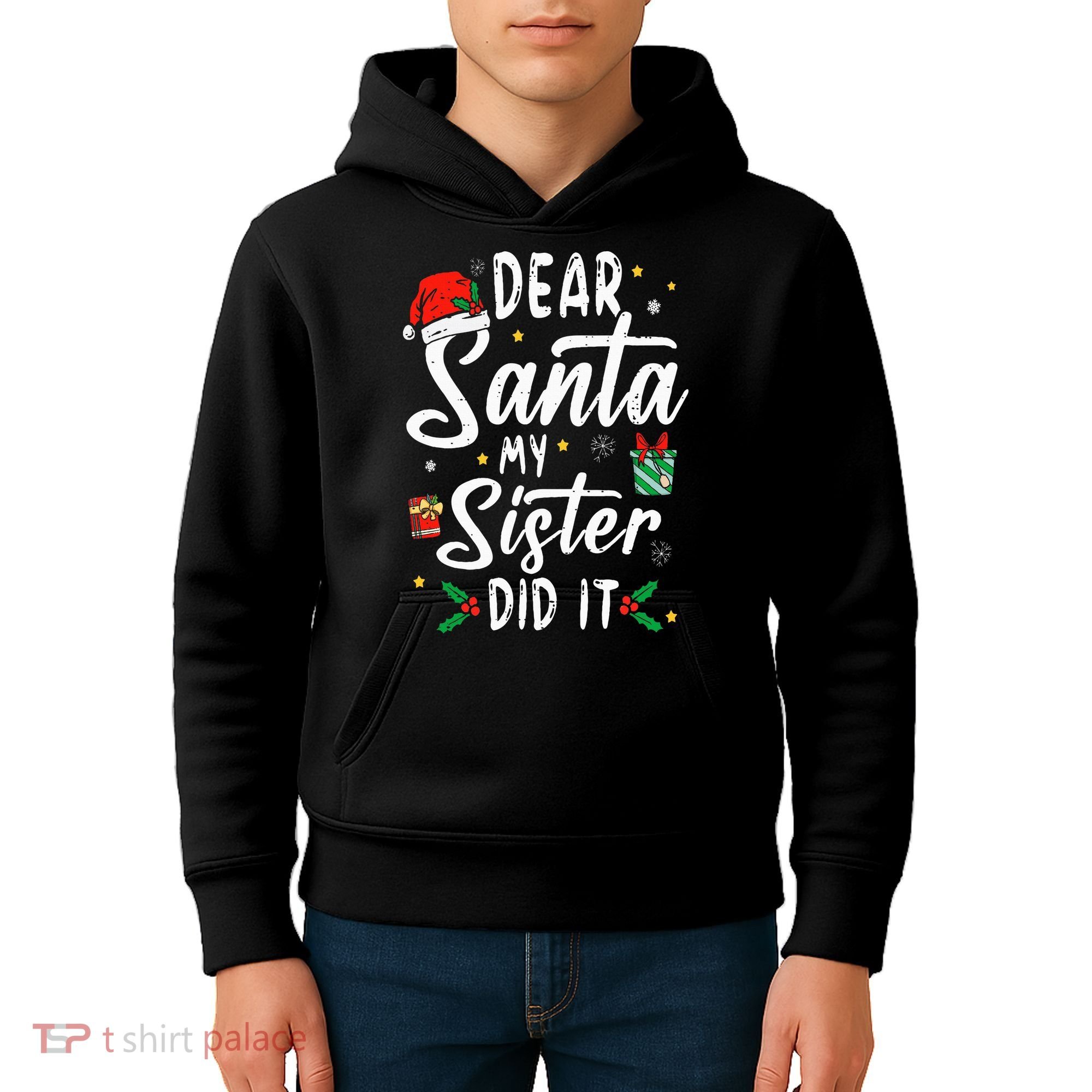 Dear Santa My Sister Did It Funny Christmas Kids Hoodie