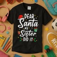 Dear Santa My Sister Did It Funny Christmas Kids T-Shirt thumb 3