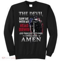 Devil Saw Me With My Head Thought Hed Won Until I Said Amen Sweatshirt thumb 0
