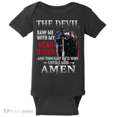 Devil Saw Me With My Head Thought Hed Won Until I Said Amen Baby Bodysuit