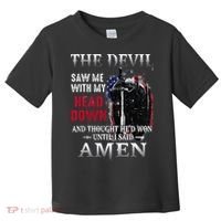 Devil Saw Me With My Head Thought Hed Won Until I Said Amen Toddler T-Shirt thumb 0