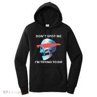 DonT Spot Me IM Trying To Die Gym Skull Pump Cover Women's Hoodie thumb 0