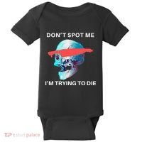 DonT Spot Me IM Trying To Die Gym Skull Pump Cover Baby Bodysuit thumb 0