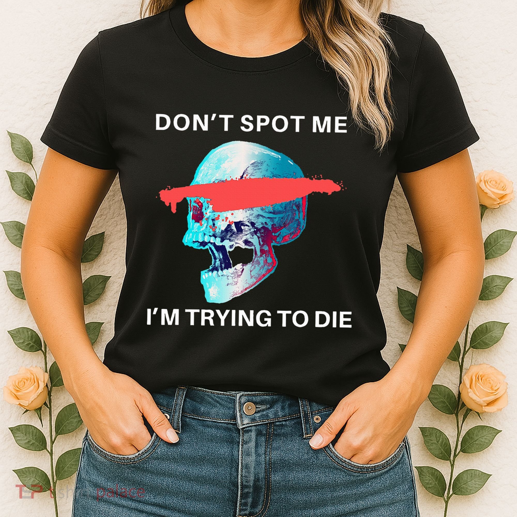 DonT Spot Me IM Trying To Die Gym Skull Pump Cover Women's T-Shirt
