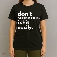 DonT Scare Me I Shit Easily T-Shirt thumb 4