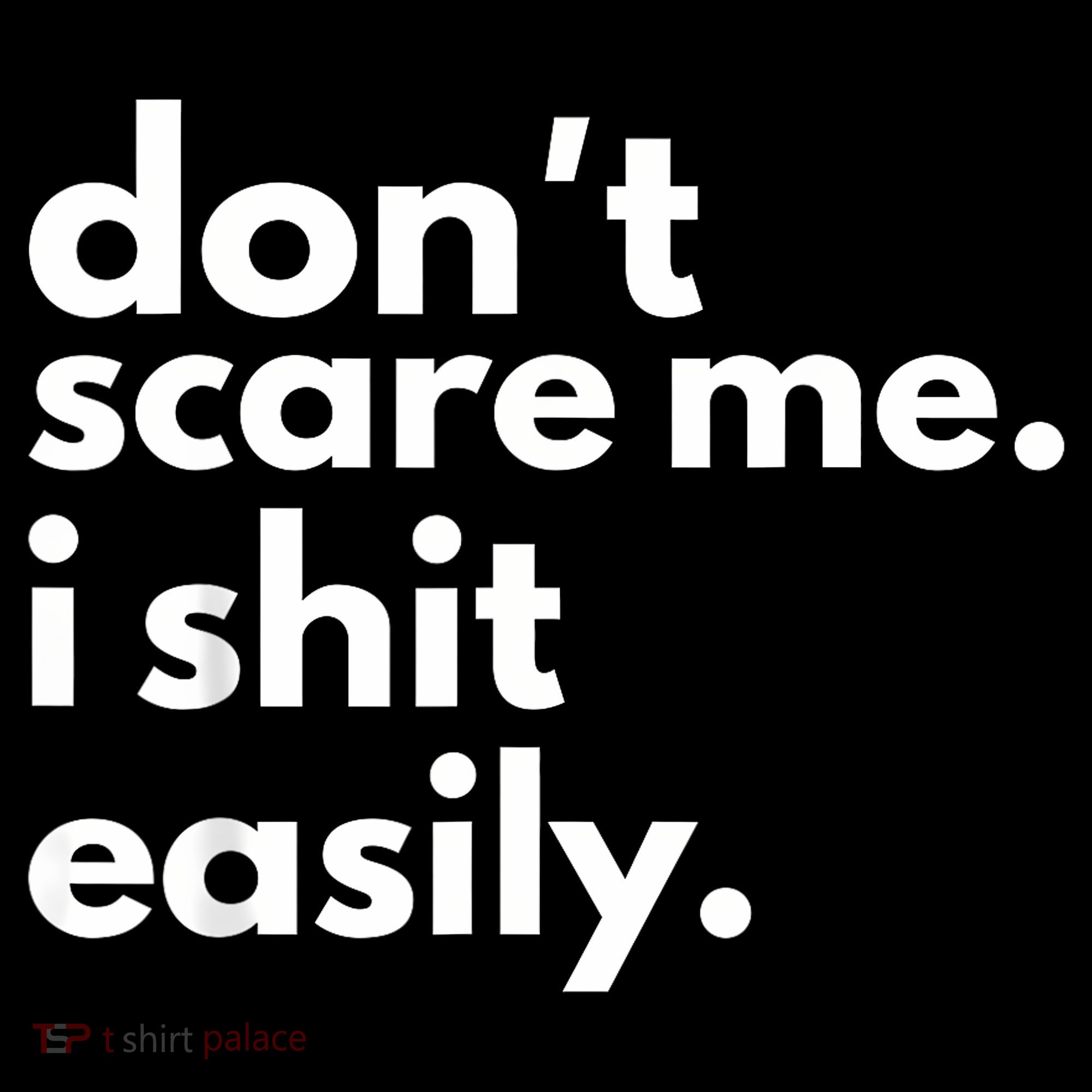DonT Scare Me I Shit Easily Kids Sweatshirt