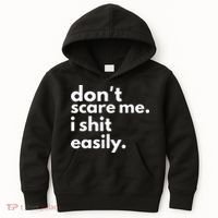 DonT Scare Me I Shit Easily Kids Hoodie thumb 0