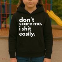 DonT Scare Me I Shit Easily Kids Hoodie thumb 3