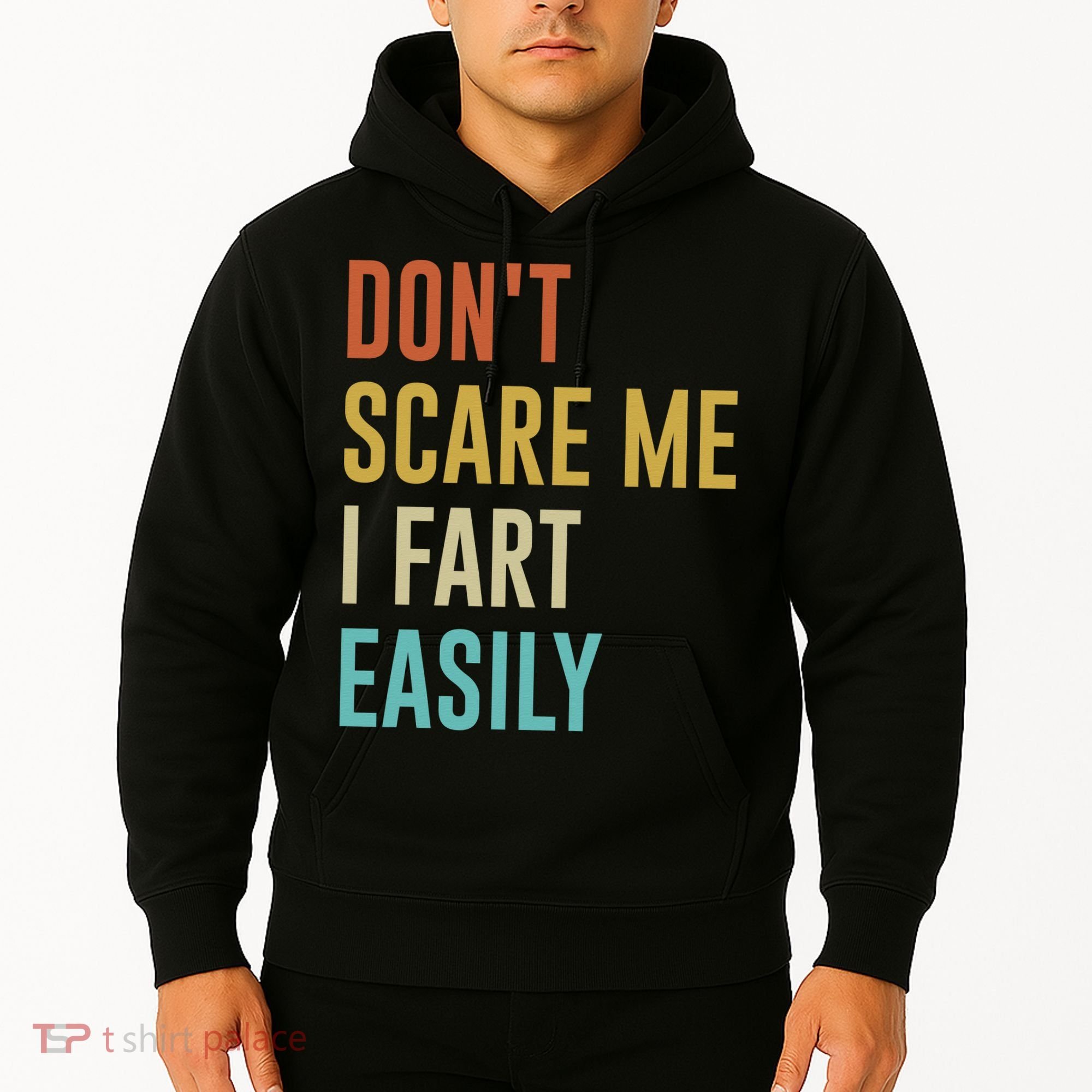 Dont Scare Me I Fart Easily Retro Funny Flatulence For Dads Hoodie