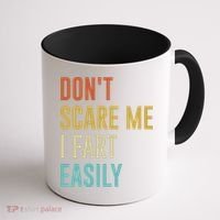Dont Scare Me I Fart Easily Retro Funny Flatulence For Dads Coffee Mug thumb 1