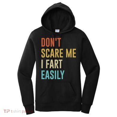 Dont Scare Me I Fart Easily Retro Funny Flatulence For Dads Women's Hoodie