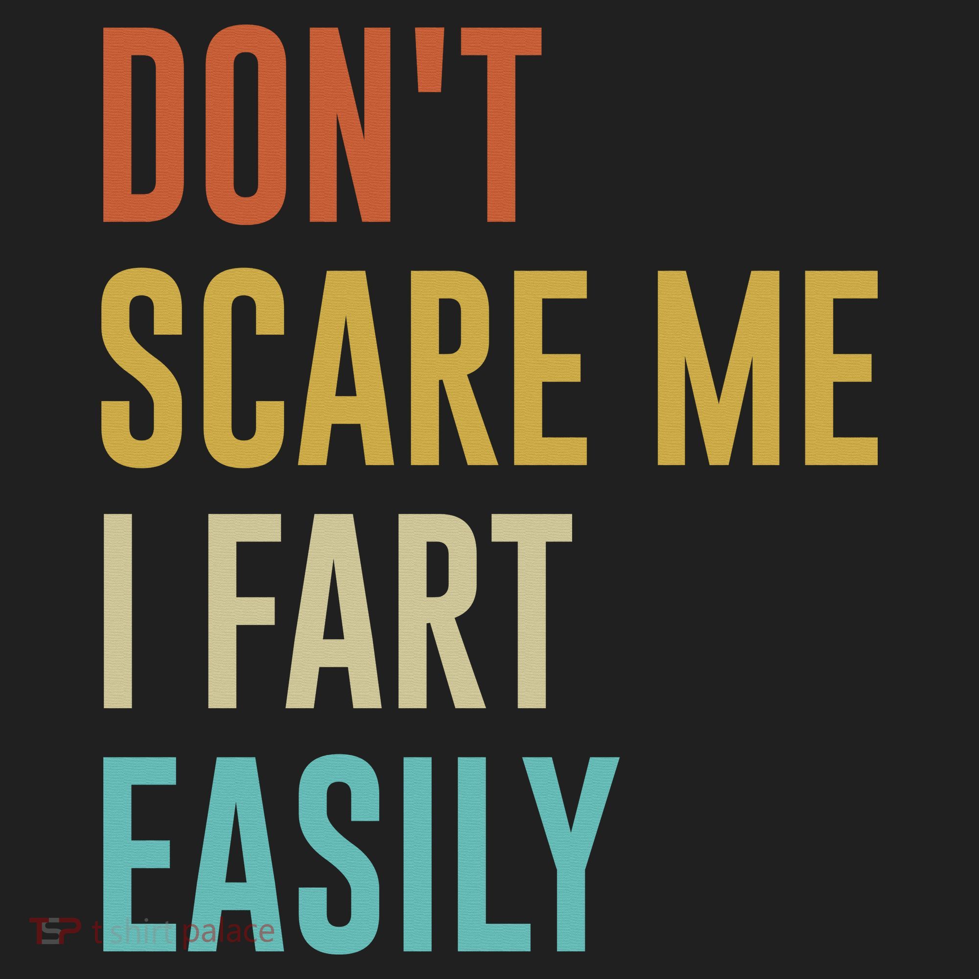 Dont Scare Me I Fart Easily Retro Funny Flatulence For Dads Hat
