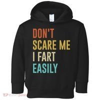 Dont Scare Me I Fart Easily Retro Funny Flatulence For Dads Toddler Hoodie thumb 0