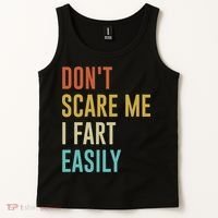 Dont Scare Me I Fart Easily Retro Funny Flatulence For Dads Tank Top thumb 2