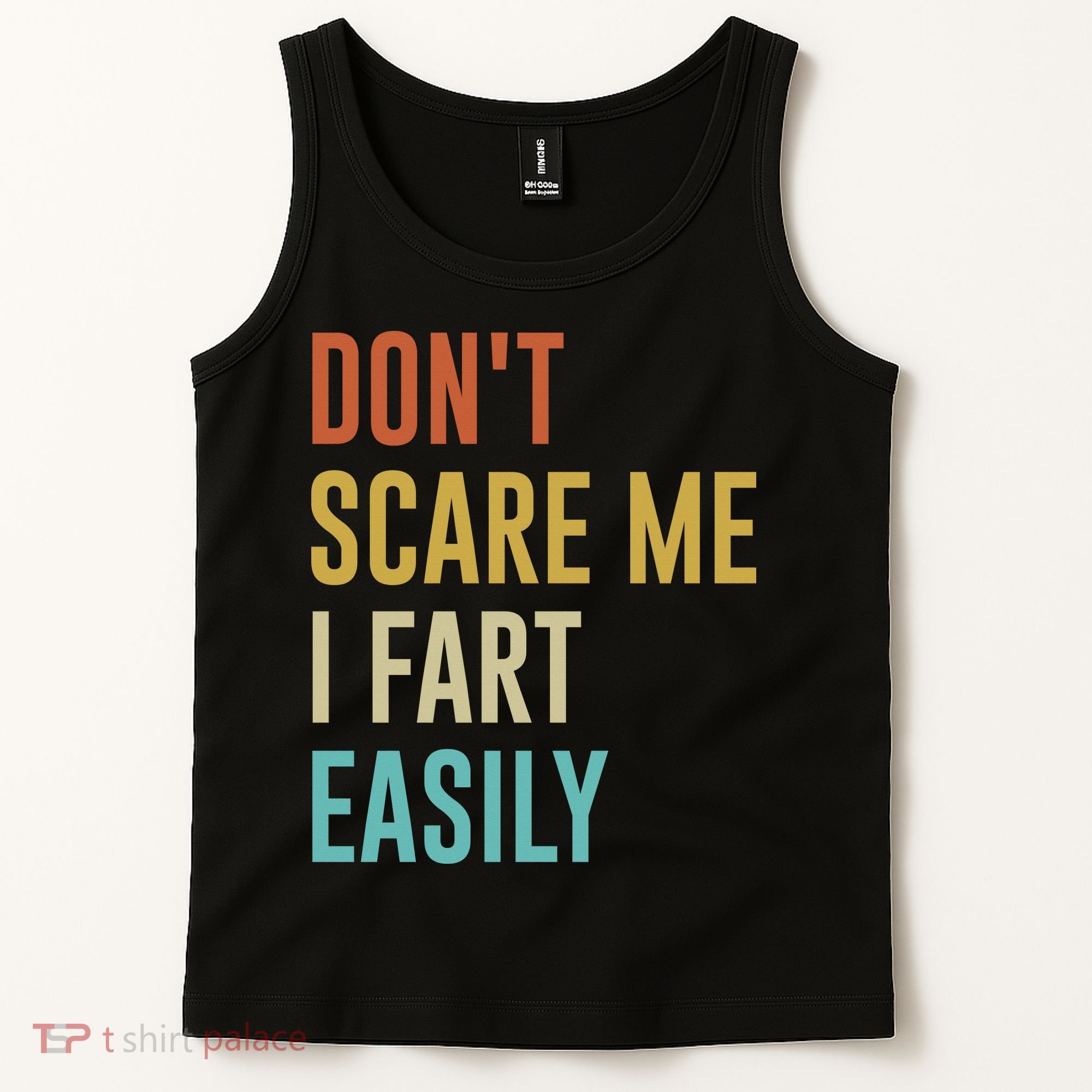 Dont Scare Me I Fart Easily Retro Funny Flatulence For Dads Tank Top