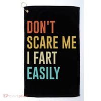 Dont Scare Me I Fart Easily Retro Funny Flatulence For Dads Golf Towel thumb 0